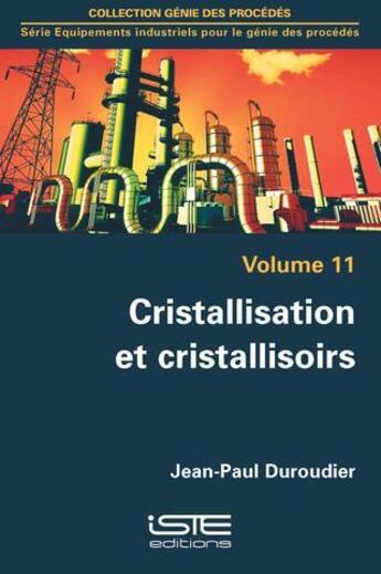 Couverture du livre « Cristallisation et cristallisoirs » de Duroudier Jean-Paul aux éditions Iste