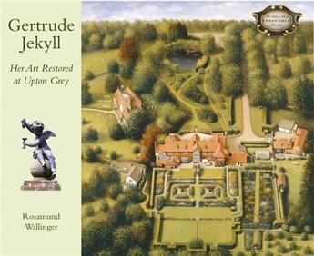 Couverture du livre « Gertrude jekyll: restored art at upton grey » de Wallinger aux éditions Acc Art Books