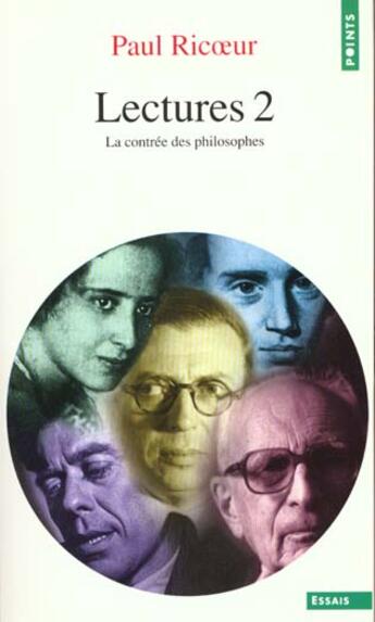 Couverture du livre « Lectures Tome 2 ; la contrée des philosophes » de Paul Ricoeur aux éditions Points