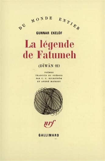 Couverture du livre « La Legende De Fatumeh » de Gunnar Ekelof aux éditions Gallimard