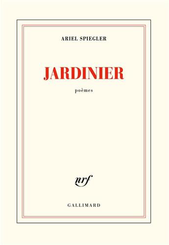 Couverture du livre « Jardinier » de Spiegler Ariel aux éditions Gallimard