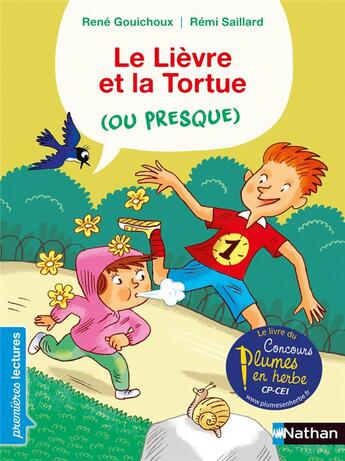 Couverture du livre « Le lièvre et la tortue (ou presque) » de Rémi Saillard et Rene Gouichoux aux éditions Nathan