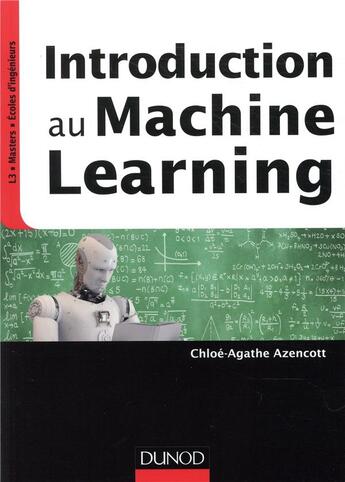 Couverture du livre « Introduction au machine learning » de Chloé-Agathe Azencott aux éditions Dunod