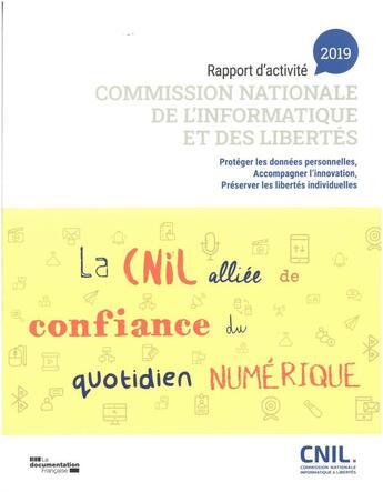 Couverture du livre « Rapport d'activité 2019 ; commission nationale de l'informatique et libertés » de Cnil aux éditions Documentation Francaise