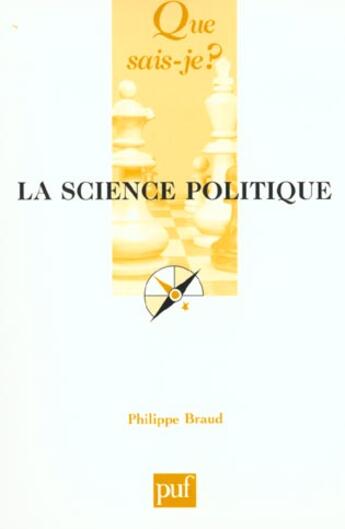 Couverture du livre « Science politique (8e ed) (la) » de Braud P. aux éditions Que Sais-je ?