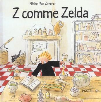 Couverture du livre « Z comme zelda » de Van Zeveren Michel aux éditions Ecole Des Loisirs