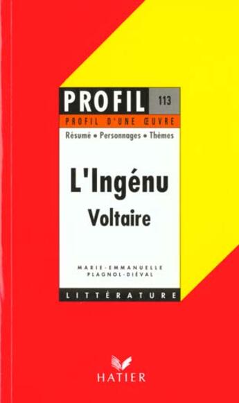 Couverture du livre « L'ingénu, de Voltaire » de Marie-Emmanuelle Plagnol-Dieval aux éditions Hatier