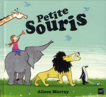 Couverture du livre « Petite souris » de Yann Walcker et Alison Murray aux éditions Hatier