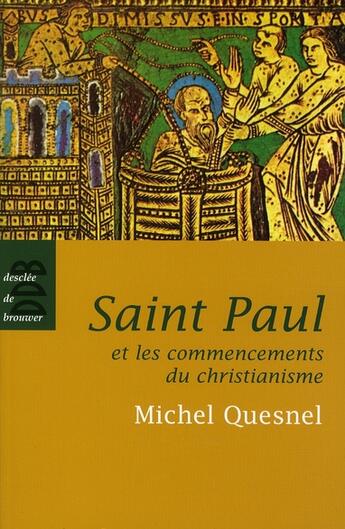 Couverture du livre « Saint Paul ou les commencements du christianisme » de Michel Quesnel aux éditions Desclee De Brouwer