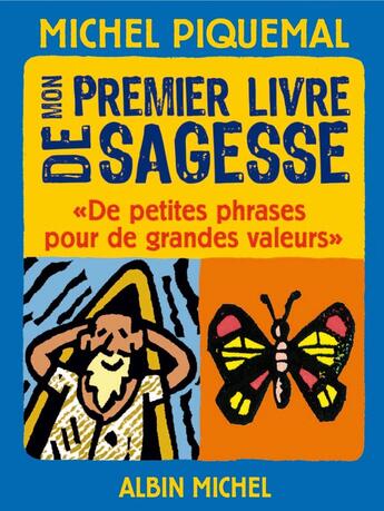 Couverture du livre « Mon premier livre de sagesse » de Michel Piquemal et Philippe Lagautriere aux éditions Albin Michel