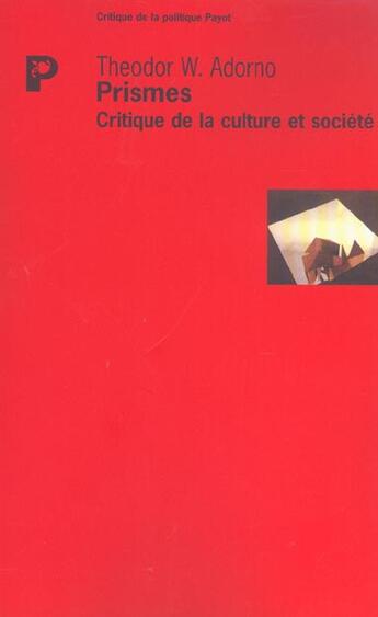 Couverture du livre « Prismes » de Theodor Wiesengrund Adorno aux éditions Payot