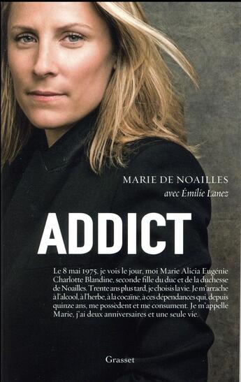Couverture du livre « Addict » de Marie De Noailles et Emilie Lanez aux éditions Grasset Et Fasquelle