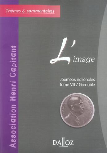 Couverture du livre « L'image ; journées nationales t.8 / Grenoble » de  aux éditions Dalloz