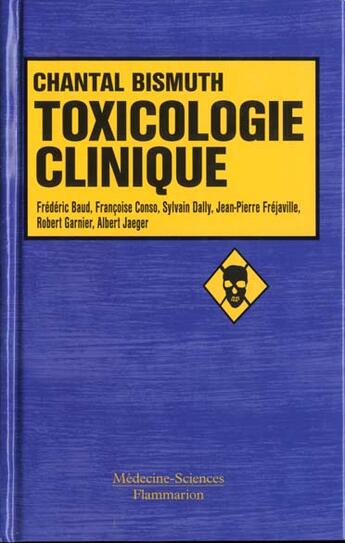 Couverture du livre « Toxicologie clinique (5. ed.) » de Chantal Bismuth aux éditions Lavoisier Medecine Sciences