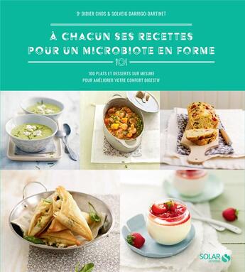 Couverture du livre « À chacun ses recettes pour un microbiote en forme » de Solveig Darrigo-Dartinet et Didier Chos aux éditions Solar