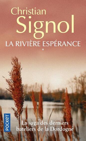 Couverture du livre « La rivière espérance Tome 1 » de Christian Signol aux éditions Pocket