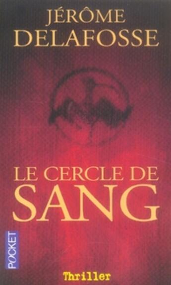 Couverture du livre « Le cercle de sang » de Jerome Delafosse aux éditions Pocket