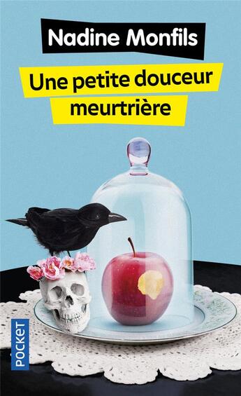 Couverture du livre « Une petite douceur meurtrière » de Nadine Monfils aux éditions Pocket