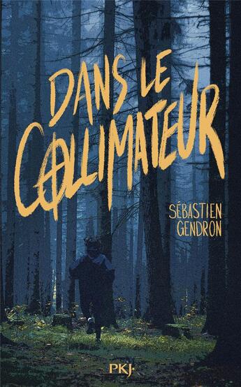 Couverture du livre « Dans le collimateur » de Sébastien Gendron aux éditions Pocket Jeunesse