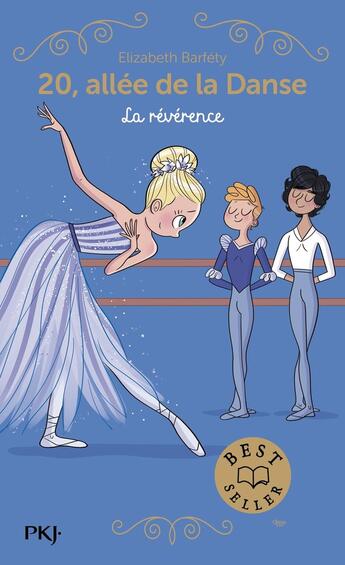 Couverture du livre « 20 allée de la Danse - tome 11 La révérence » de Elizabeth Barféty aux éditions Pocket Jeunesse