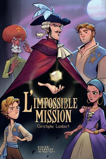 Couverture du livre « L'impossible mission » de Christophe Lambert aux éditions Didier Jeunesse