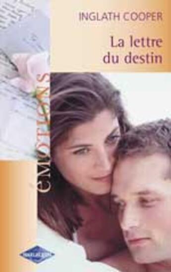 Couverture du livre « La Lettre Du Destin » de Inglath Cooper aux éditions Harlequin