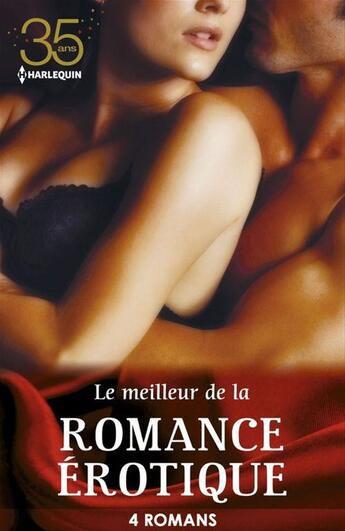 Couverture du livre « Le meilleur de la romance érotique ; 4 romans » de  aux éditions Harlequin