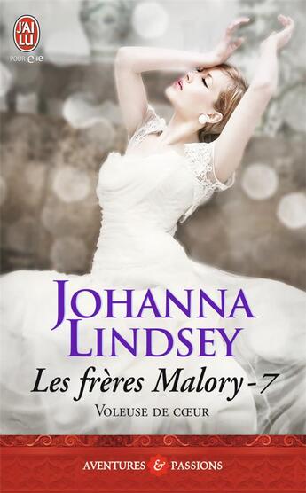 Couverture du livre « Les frères Malory Tome 7 : voleuse de coeur » de Johanna Lindsey aux éditions J'ai Lu