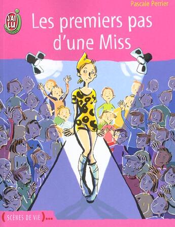 Couverture du livre « Premiers pas d'une miss (les) » de Pascale Perrier aux éditions J'ai Lu