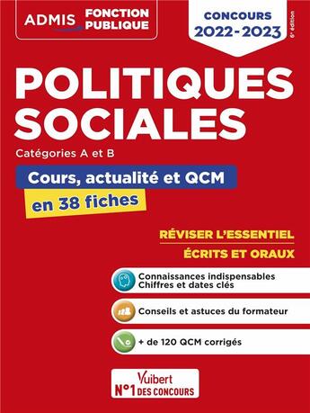 Couverture du livre « Politiques sociales : cours, actualité et QCM ; concours de catégories A et B ; l'essentiel en 38 fiches ; concours 2022-2023 » de Christelle Jamot-Robert aux éditions Vuibert