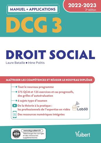 Couverture du livre « DCG 3 : droit social ; manuel et applications ; maîtriser les compétences et réussir le nouveau diplôme (édition 2022/2023) » de Laure Bataille et Irene Politis aux éditions Vuibert