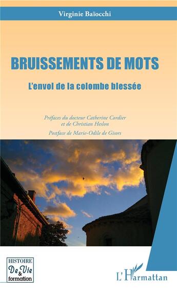 Couverture du livre « Bruissements de mots ; l'envol de la colombe blessée » de Virginie Baiocchi aux éditions L'harmattan