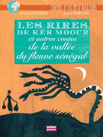 Couverture du livre « Rires de ker mour et autres contes de la vallee du fleuve senegal (les) » de Mbodj Souleymane aux éditions Oskar