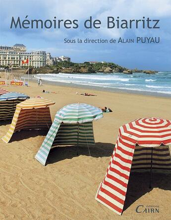 Couverture du livre « Memoires de Biarritz » de Alain Puyau aux éditions Cairn