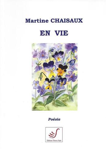 Couverture du livre « En vie » de Martine Chaisaux aux éditions Thierry Sajat