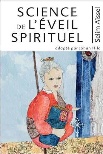 Couverture du livre « Science de l'éveil spirituel » de Selim Aissel aux éditions Ecce