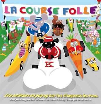 Couverture du livre « La course folle » de Xavier Thomas et Georges White aux éditions Thomas Jeunesse