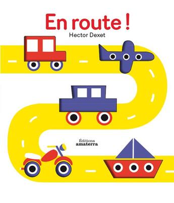 Couverture du livre « En route ! » de Hector Dexet aux éditions Amaterra