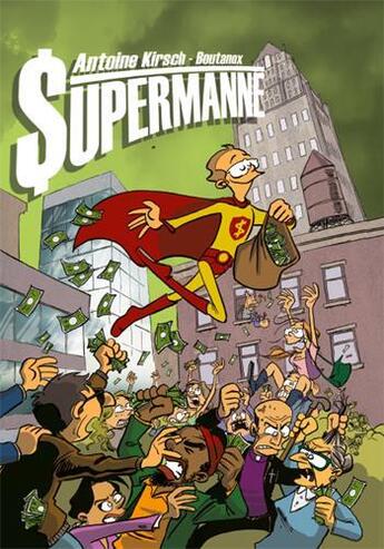 Couverture du livre « Supermanne ; et si Superman avait été comptable ? » de Antoine Kirsch et Boutanox aux éditions Lapin