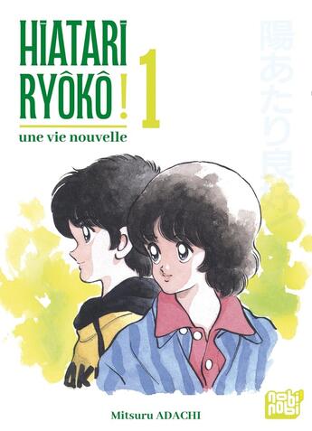 Couverture du livre « Hiatari Ryôkô! - Une vie nouvelle T01 » de Mitsuru Adachi aux éditions Nobi Nobi