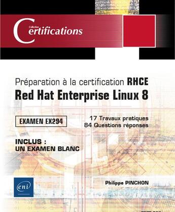 Couverture du livre « Préparation à la certification RHCE ; Red Hat Enterprise Linux 8 ; examen EX294 » de Philippe Pinchon aux éditions Eni