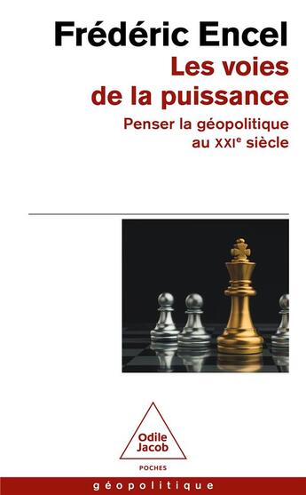 Couverture du livre « Les voies de la puissance » de Frederic Encel aux éditions Odile Jacob