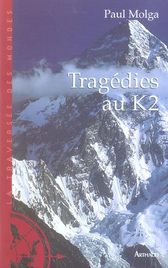 Couverture du livre « Tragédies au K2 » de Molga Paul aux éditions Arthaud