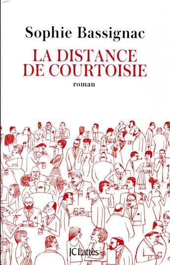 Couverture du livre « La distance de courtoisie » de Sophie Bassignac aux éditions Lattes