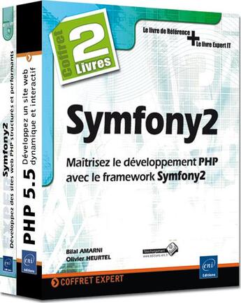 Couverture du livre « Symfony2 ; maitrisez le dévéloppement PHP avec le framework Symfony2 ; coffret » de Olivier Heurtel et Bilal Amarni aux éditions Eni