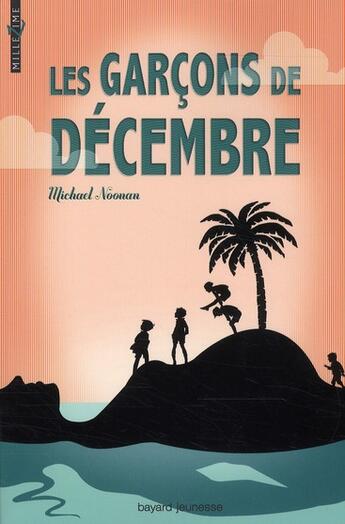 Couverture du livre « Les garçons de décembre » de Michael Noonan aux éditions Bayard Jeunesse