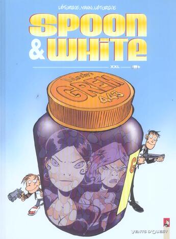 Couverture du livre « Spoon & White t.6 : XXL » de Jean Leturgie et Yann et Simon Leturgie aux éditions Vents D'ouest