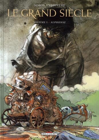 Couverture du livre « Le grand siècle t.1 ; Alphonse » de Simon Andriveau aux éditions Delcourt