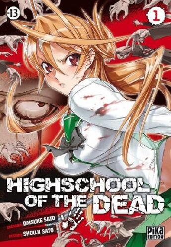 Couverture du livre « Highschool of the dead Tome 1 » de Daisuke Sato aux éditions Pika