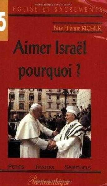 Couverture du livre « Aimer Israël, pourquoi ? » de Etienne Richer aux éditions Des Beatitudes